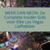 Voorblad Meer dan Neon Ontdek het échte Las Vegas – van maffia-geheimen en psychologische casino-trucs tot verborgen speakeasies en de beste bespaartips.
