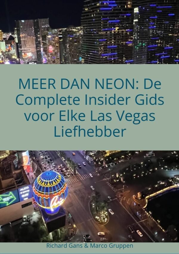 Voorblad Meer dan Neon Ontdek het échte Las Vegas – van maffia-geheimen en psychologische casino-trucs tot verborgen speakeasies en de beste bespaartips.